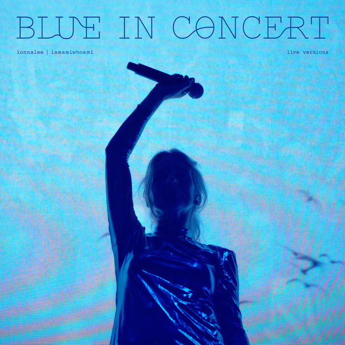 ionnalee | iamamiwhoami - BLUE IN CONCERT live versions (download)